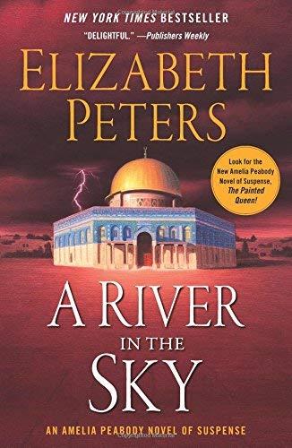 A River in the Sky (Amelia Peabody Series)