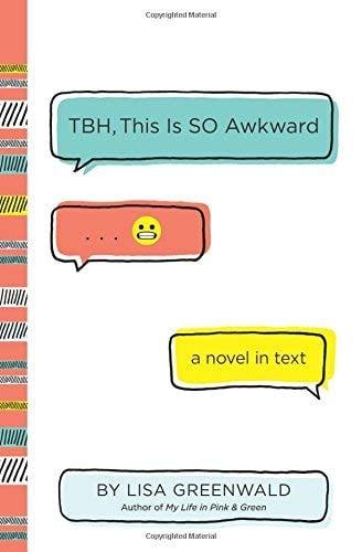 TBH, This Is So Awkward (TBH, Bk. 1)