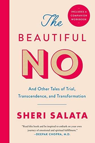 The Beautiful No: And Other Tales of Trial, Transcendence, and Transformation