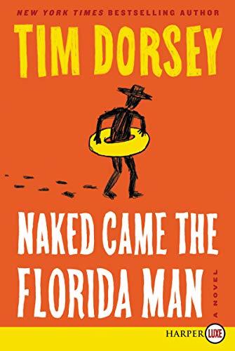 Naked Came the Florida Man (Serge Storms - Large Print)