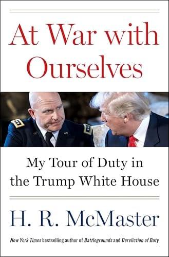 At War With Ourselves: My Tour of Duty in the Trump White House