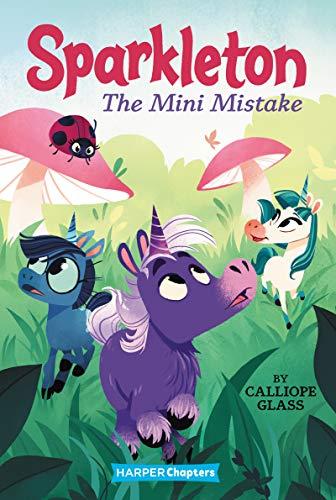 The Mini Mistake (Sparkleton, Bk. 3)