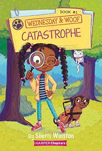 Catastrophe (Wednesday & Woof, Bk. 1, Harper Chapters)