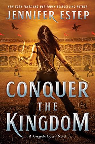 Conquer the Kingdom (Gargoyle Queen, Bk. 3)