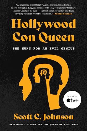 The Hollywood Con Queen: The Hunt for an Evil Genius