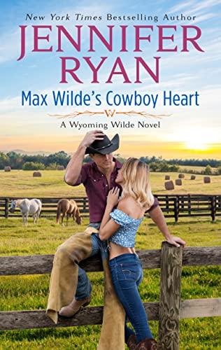 Max Wilde's Cowboy Heart (Wyoming Wilde, Bk. 3)