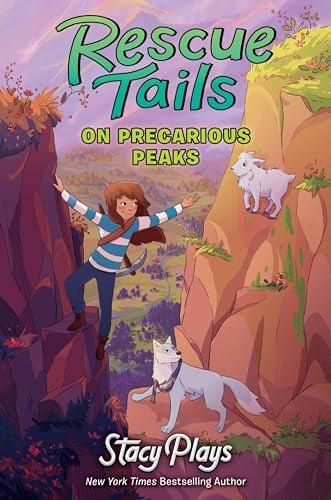 On Precarious Peaks (Rescue Tails, Bk. 2)