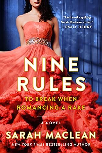 Nine Rules to Break When Romancing a Rake  (Love By Numbers, 1)
