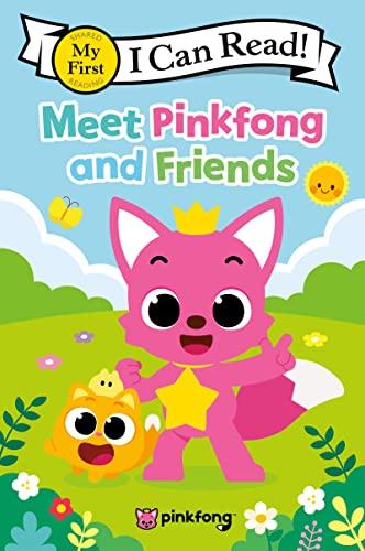 Meet Pinkfong and Friends (My First I Can Read!)