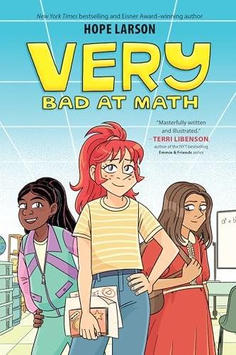 Very Bad at Math (A Very Graphic Novel, Volume 1)