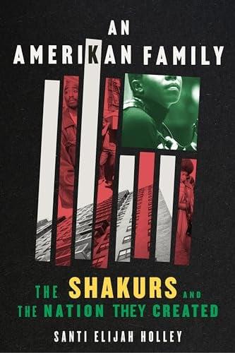 An Amerikan Family: The Shakurs and the Nation They Created
