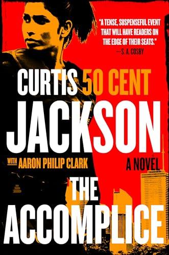 The Accomplice (Curtis "50 Cent Jackson Presents, Bk. 1)