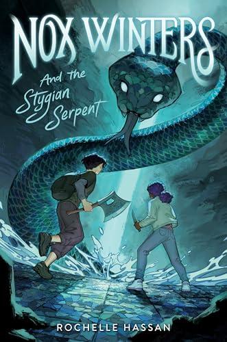 Nox Winters and the Stygian Serpent (Nox Winters Chronicles, Bk. 2)