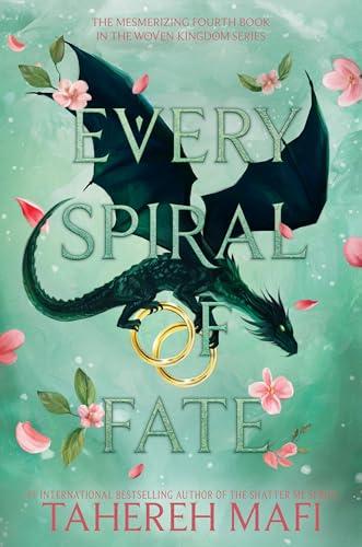 Every Spiral of Fate (This Woven Kingdom, Bk. 4)