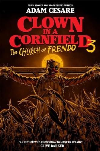 The Church of Frendo (Clown in a Cornfield, Bk. 3)