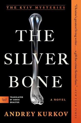 The Silver Bone (Kyiv Mysteries, Bk. 1)