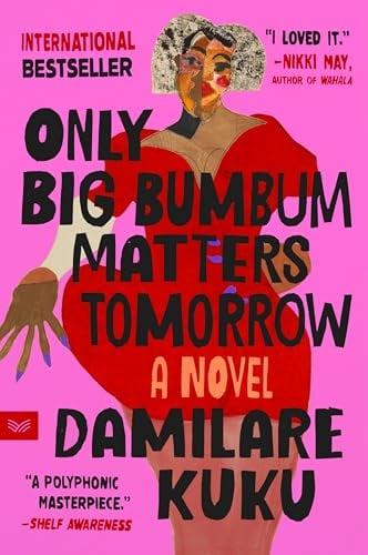 Only Big Bumbum Matters Tomorrow