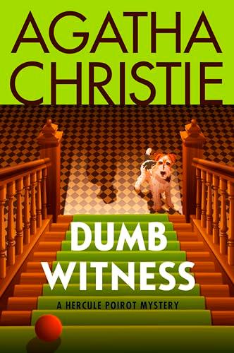 Dumb Witness (Hercule Poirot Mysteries, Bk. 16)