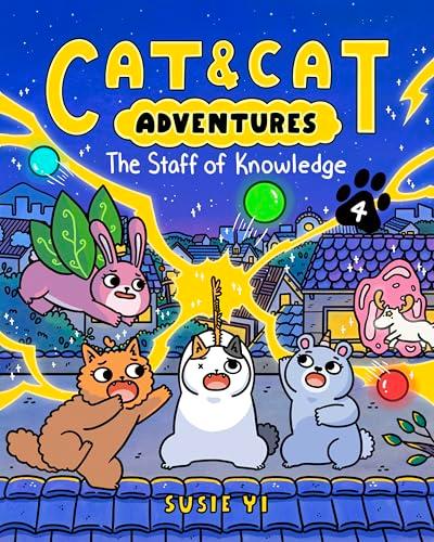 The Staff of Knowledge (Cat and Cat Adventures, Volume 4)