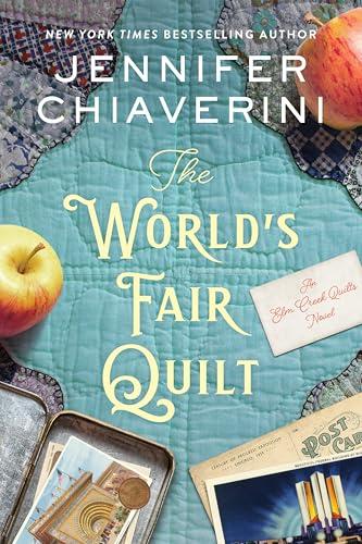 The World's Fair Quilt (Elm Creek Quilts, Bk. 23)