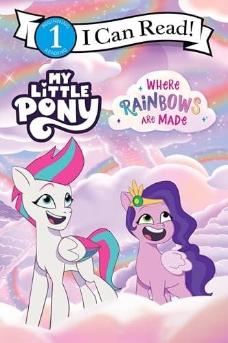 Where Rainbows Are Made (My Little Pony, I Can Read, Level 1)
