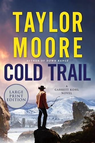 Cold Trail (Garrett Kohl, Bk. 4 - Large Print)