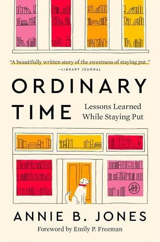 Ordinary Time: Lessons Learned While Staying Put
