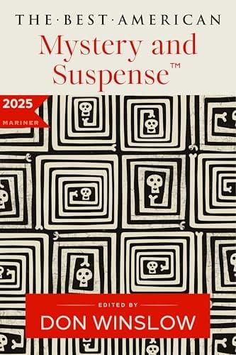 The Best American Mystery and Suspense 2025 (Best American Series)