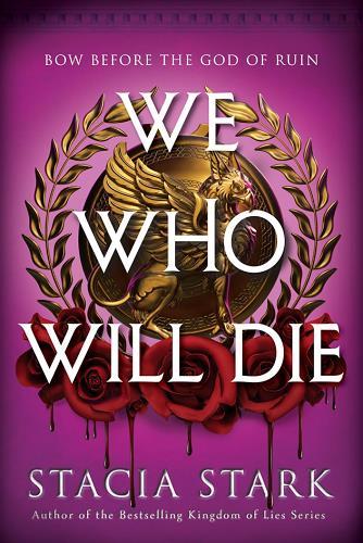 We Who Will Die (Empire of Blood, Bk. 1)