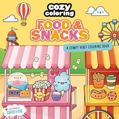 Food & Snacks: A Comfy Vibes Coloring Book (Cozy Coloring)