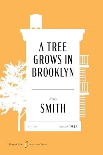 A Tree Grows in Brooklyn (American Classics Edition)