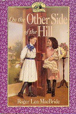 On The Other Side Of The Hill (Little House)