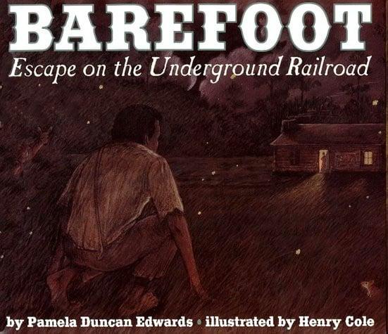 Barefoot: Escape On The Underground Railroad