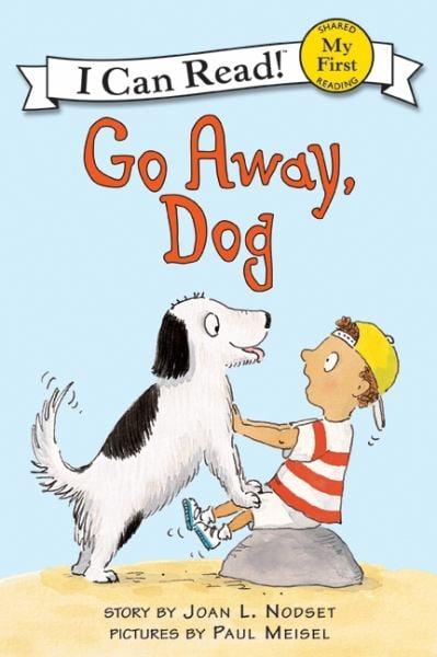Go Away, Dog (My First I Can Read!)