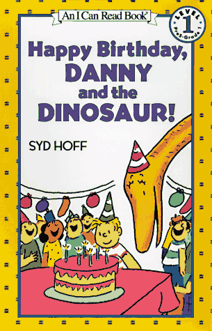 Happy Birthday, Danny and the Dinosaur! (An I Can Read, Level 1)