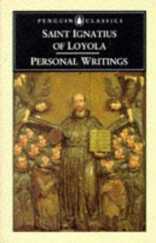 Saint Ignatius of Loyola Personal Writings (Penguin Classics)