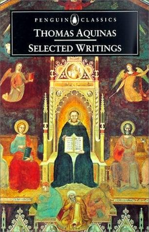 Thomas Aquinas Selected Writings (Penguin Classics)