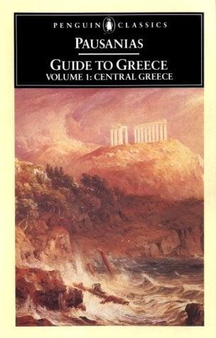 Guide to Greece : Volume 1: Central Greece (Penguin Classics)