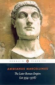 The Later Roman Empire: A.D. 354-378 (Penguin Classics)