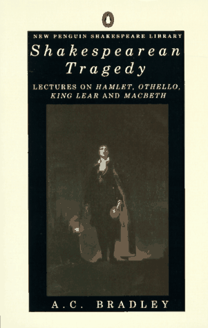 Shakespearean Tragedy (New Penguin Shakespeare Library)
