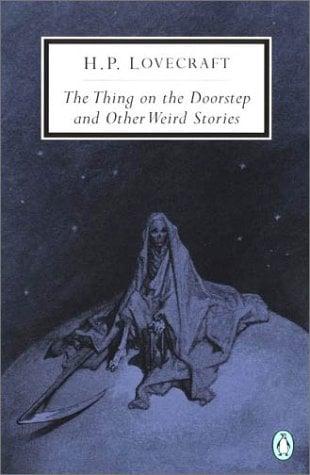 The Thing on the Doorstep and Other Weird Stories (Twentieth-Century Classics)
