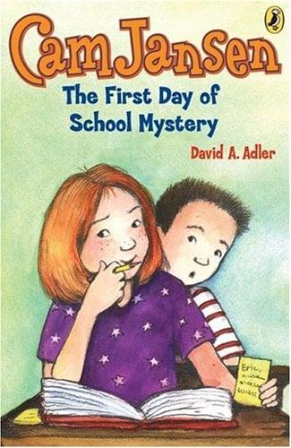The First Day of School Mystery (Cam Jansen, Bk. 22)