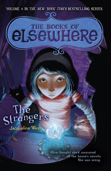 The Strangers (The Books of Elsewhere, Bk. 4)
