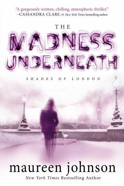 The Madness Underneath (Shades of London, Volume 2)
