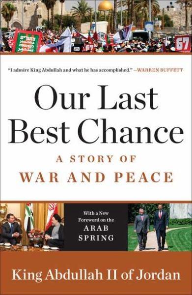 Our Last Best Chance: A Story of War and Peace
