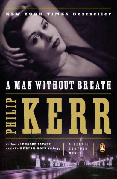 A Man Without Breath (Bernie Gunther)