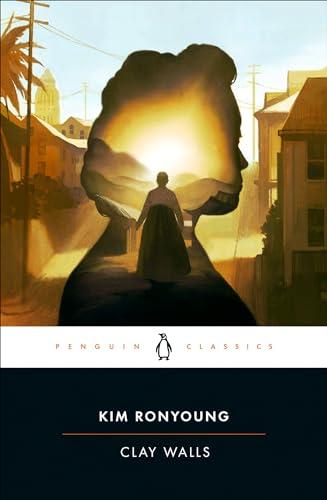 Clay Walls (Penguin Classics)
