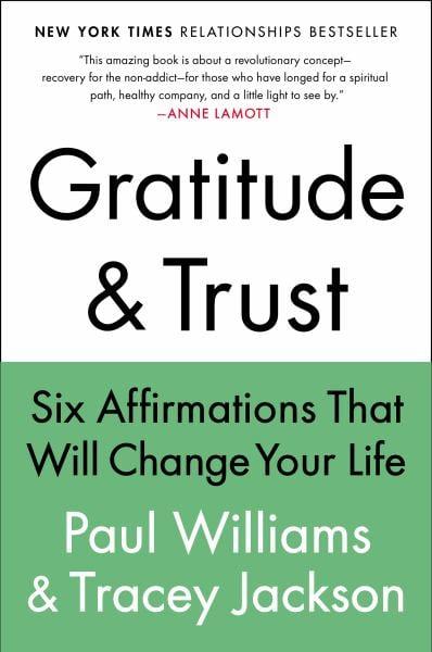 Gratitude & Trust: Six Affirmations That Will Change Your Life