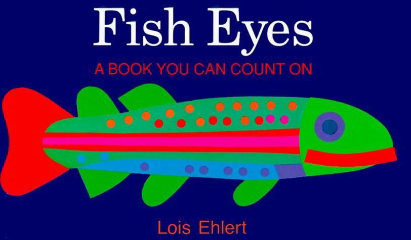 Fish Eyes: A Book You Can Count On