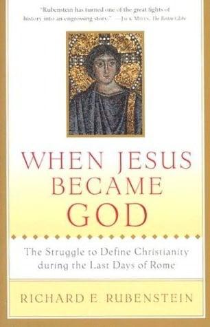 When Jesus Became God